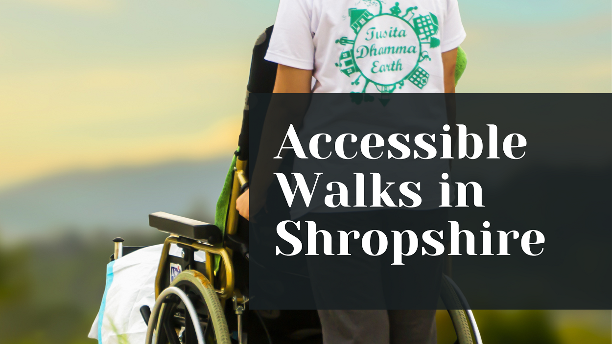 Accessible Walks in Shropshire