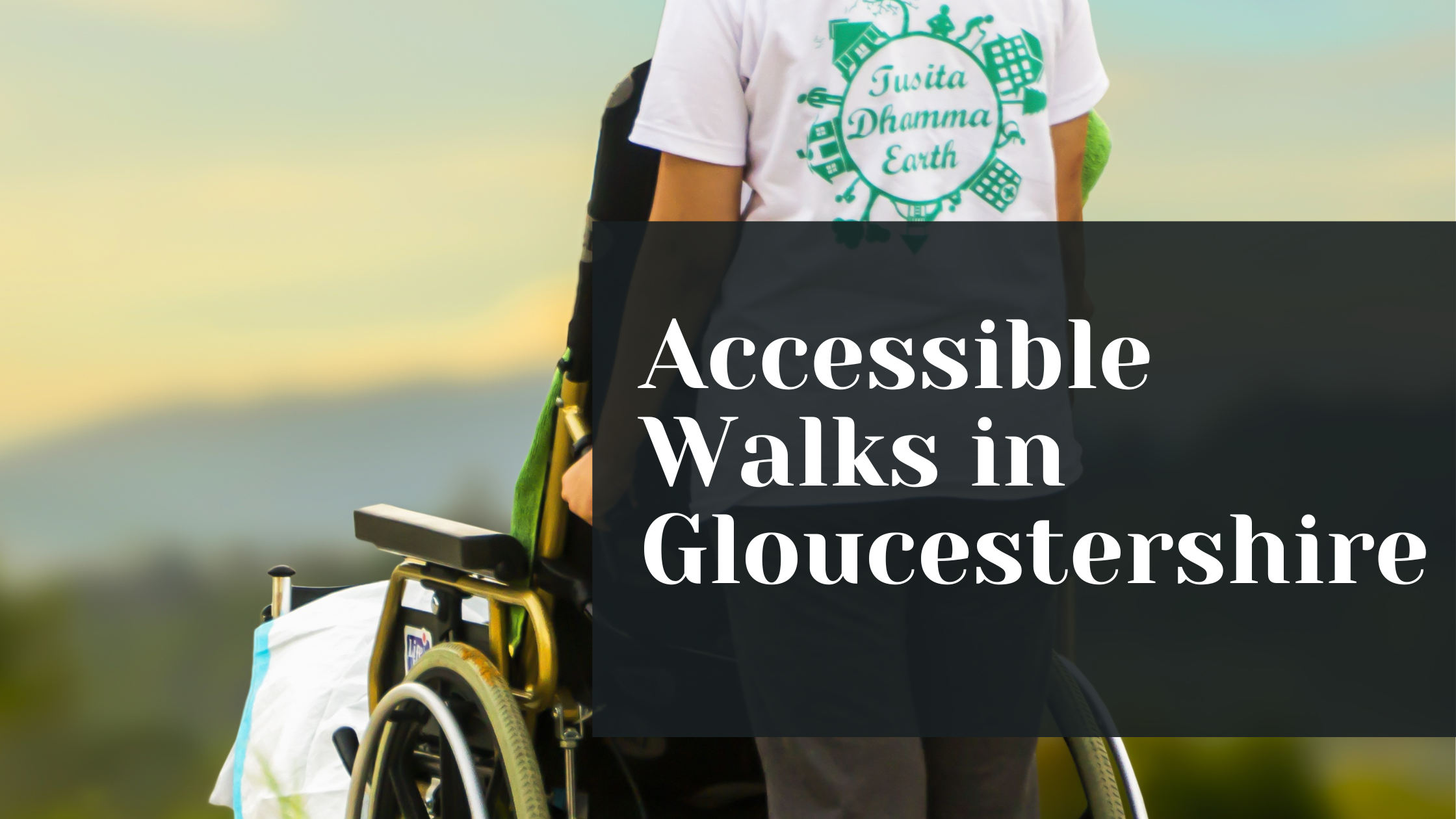Accessible Walks in Gloucestershire
