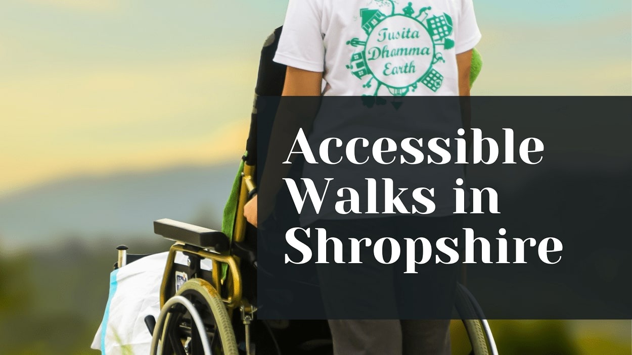 Accessible Walks in Shropshire